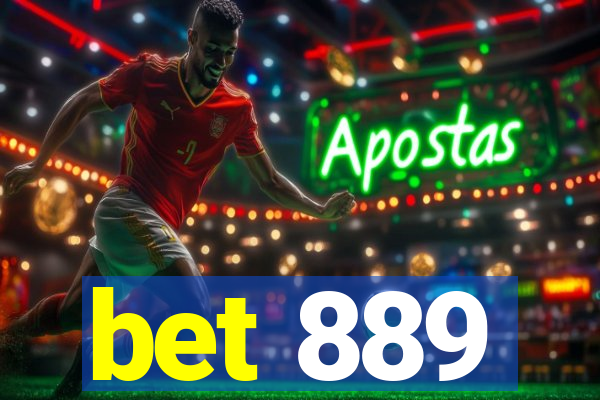 bet 889